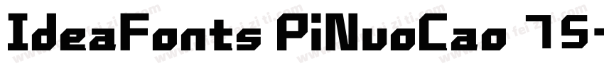 IdeaFonts PiNuoCao 75字体转换
